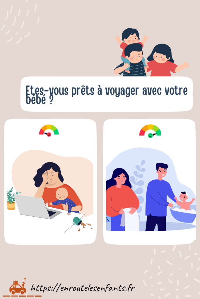 Comment savoir si on est prêt à voyager avec son bébé ?