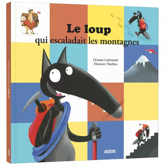 Le loup qui escaladait les montagnes : un livre pour les enfants à partir de 3 ans