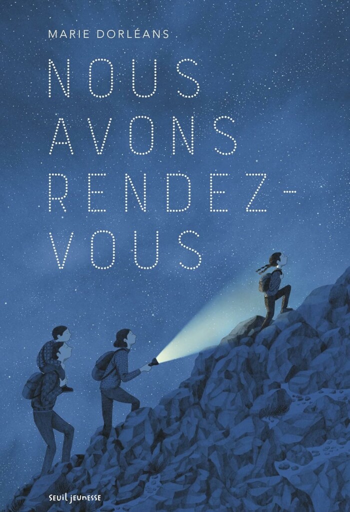 Livre jeunesse Nous avons rendez-vous de Marie d'Orléans : une étrange randonnée en famille de nuit.