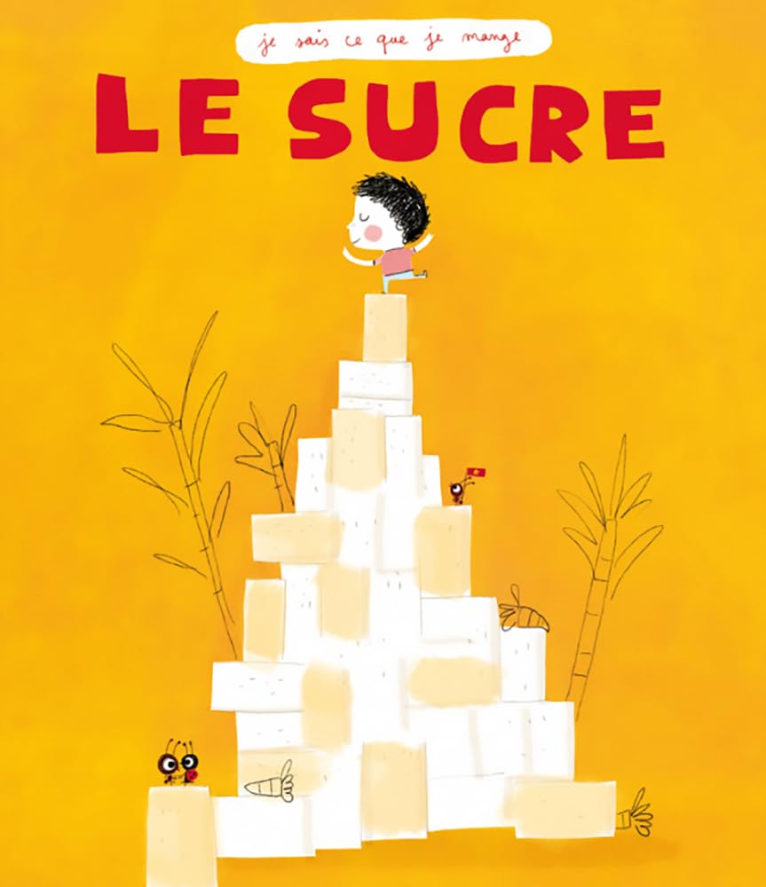 La collection de livres pour enfants je sais ce que je mange explique l'origine et la fabrication de différents produits. Ici on s'intéresse au sucre dont une partie est produite dans le Nord de la France grace à la culture de la Betterave.