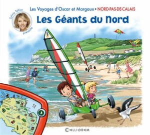 Les-geants-du-Nord-Nord-Pas-De-Calais : une série de livres qui fait voyager les enfants dans toutes les régions de France. 