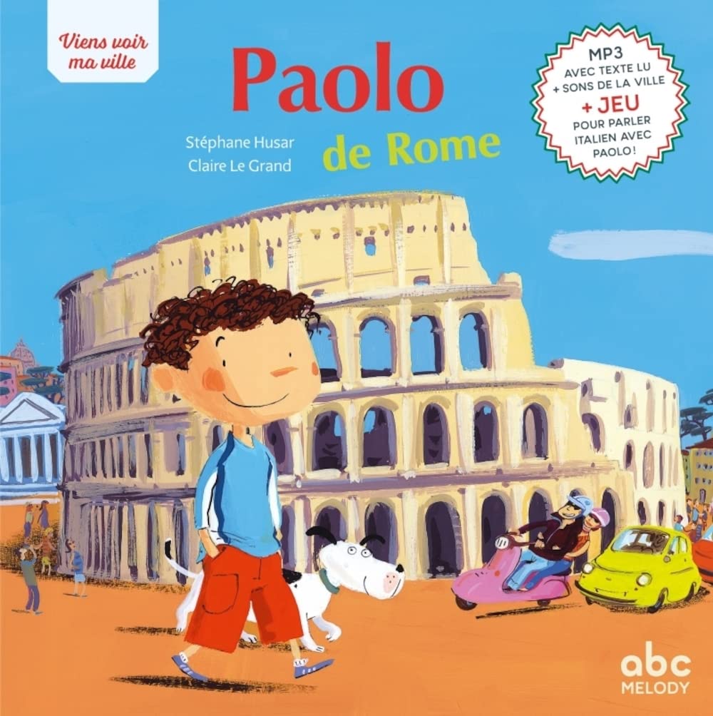 Couverture du livre jeunesse Paolo de Rome aux éditions abc melody de la collection "Viens voir ma ville"