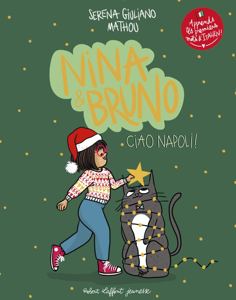 Couverture du livre pour enfants Ciao Napoli Nina et Bruno aux éditions Robert Laffont Jeunesse