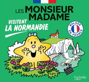 Album jeunesse les Monsieur Madame visitent la Normandie