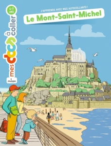 Documentaire avec autocollants Mes docs à coller - Le Mont-Saint-Michel pour enfant de 4 à 7 ans